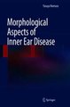 Download Morphological Aspects of Inner Ear Disease Ebook {EPUB} {PDF} FB2