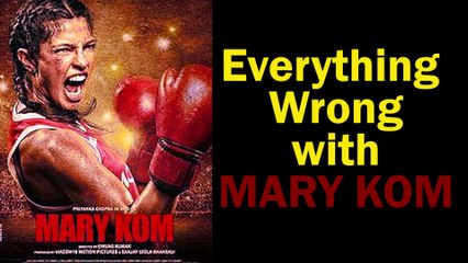 Everything Wrong With Mary Kom: Bollywood Blunders