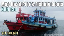 Mae Haad Pier & Fishing Boats in Koh Tao