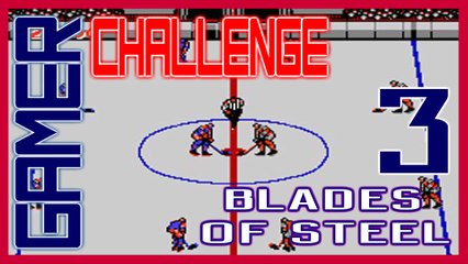 BLADES OF STEEL (Part 3) - Gamer Challenge - Get Prepared