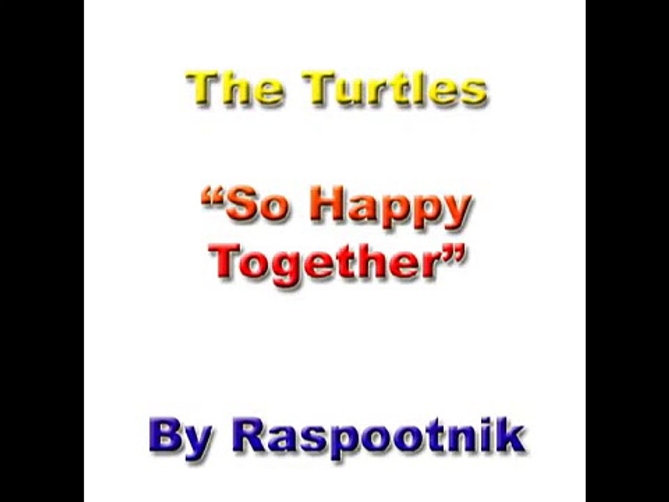 So happy Together - Turtles