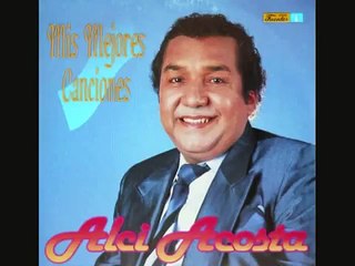 Alci Acosta Si hoy fuera ayer