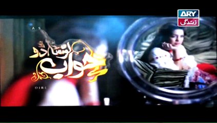Mere Khwab Louta Do Episode 20 P4