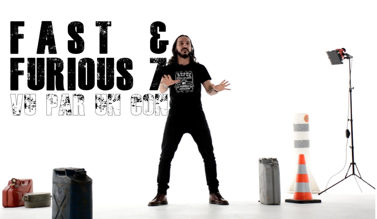Fast & Furious 7 Vu par un Con - Dédo