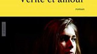 Download Vérité et amour Ebook {EPUB} {PDF} FB2