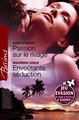 Download Passion sur le rivage - Envoûtante séduction Harlequin Passions Ebook {EPUB} {PDF} FB2
