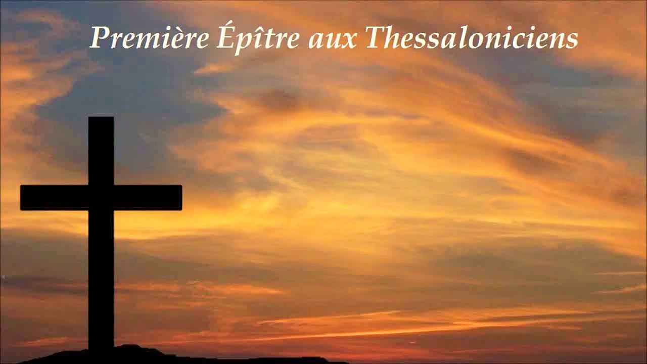 ✥ 13. Première Épître aux Thessaloniciens (La Bible lue / La Bible audio en français) ✥