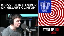 The Mandatory Sampson Podcast 27: Dick Hammer on Hillary Clinton