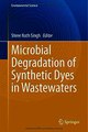 Download Microbial Degradation of Synthetic Dyes in Wastewaters Ebook {EPUB} {PDF} FB2