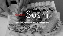 Gastronomia: aprenda a preparar 3 tipos de sushi