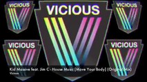 Kid Massive feat. Jim C - House Music [Move Your Body] (Original Mix)