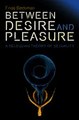 Download Between Desire and Pleasure A Deleuzian Theory of Sexuality Ebook {EPUB} {PDF} FB2