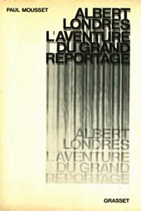 Download Albert Londres ou l'aventure du grand reportage Ebook {EPUB} {PDF} FB2