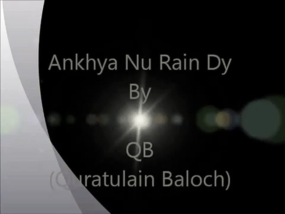 Ankhiya Nu Rain Dy