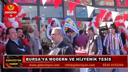 BURSA’YA MODERN VE HİJYENİK TESİS