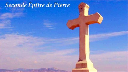 ✥ 22. Seconde Épître de Pierre (La Bible lue / La Bible audio en français) ✥