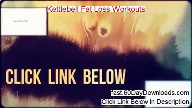 Kettlebell Fat Loss Workouts review and instant acess