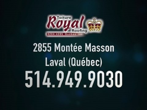 Réparation de Toiture Royal Roofing 514-949-9030 Laval.