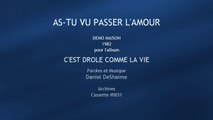 DeShaime - As-tu vu passer l'amour (1982)