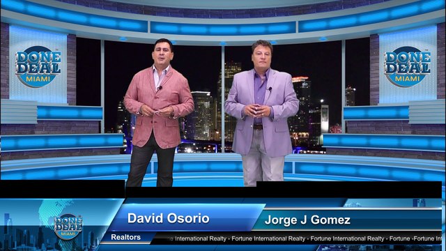 Programa informativo|Done Deal Miami|Profesionales|Agentes inmobiliarios|Jorge Gomez|David Osorio|Paraiso Bay|Departmentos en venta|Miami|Area Edgewater|Preconstruccion|Done Deal Miami
