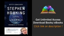 Download Stephen Hawking Una vita alla ricerca della teoria del tutto (Saggi stranieri) PDF