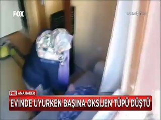 Füze gibi fırlayan oksijen tüpü evinde uyuyan adamı hastanelik etti