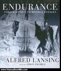 History Book Review: Endurance: Shackleton's Incredible Voyage by Alfred Lansing, Simon Prebble