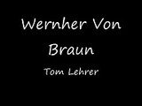 Tom Lehrer- Wernher von Braun