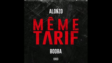 Alonzo - Même Tarif ft. Booba