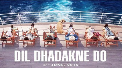 Dil Dhadakne Do First Look   Priyanka Chopra   Ranveer Singh   Anushka Sharma