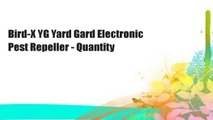 Bird-X YG Yard Gard Electronic Pest Repeller - Quantity