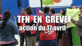 TFN en grève : action du 17 avril