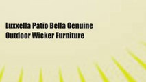 Luxxella Patio Bella Genuine Outdoor Wicker Furniture