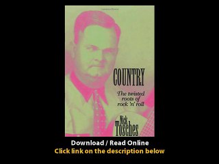 Download Country The Twisted Roots Of Rock n Roll By Nick Tosches PDF