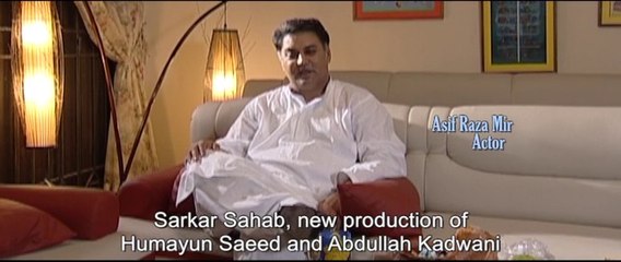 Actor Asif Raza Mir discussing TV Serial "Sarkar Sahab" Aka and Director Kamran Qureshi