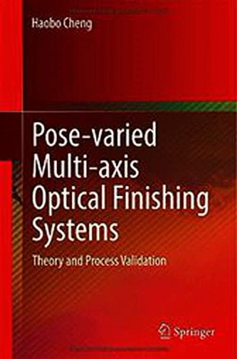 Download Pose-varied Multi-axis Optical Finishing Systems Ebook {EPUB} {PDF} FB2