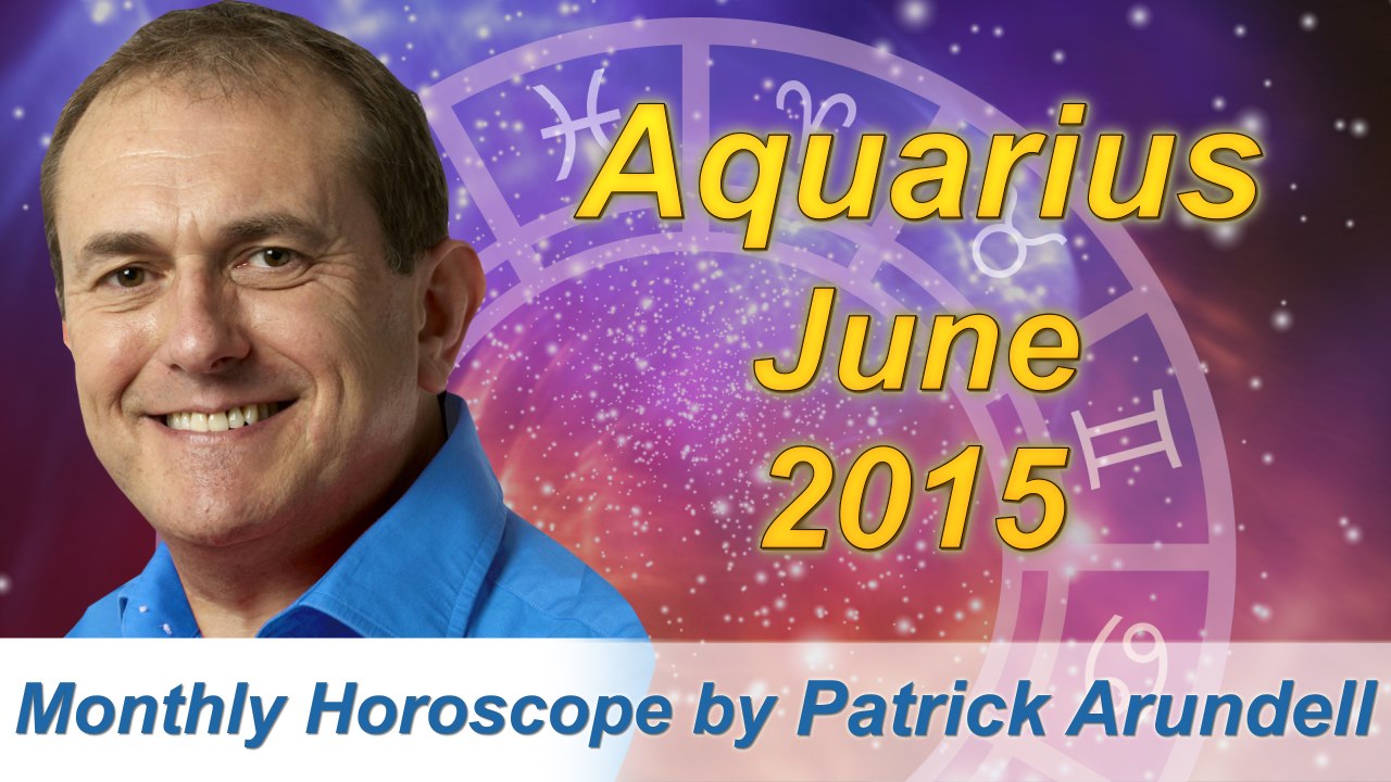 Aquarius Horoscope June 2015, Aquarius June 2015