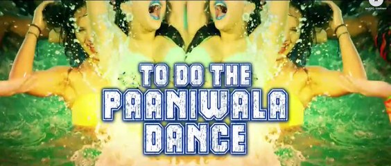 Pani Wala Dance  Kuch Kuch Locha Hai (2015)  New Song