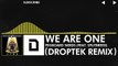 [Electro] - Pegboard Nerds - We Are One (feat. Splitbreed) (Droptek Remix) [Spotlight Compilation 1 - May 13th]