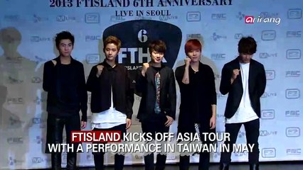 FTISLAND KICKS OFF ASIA TOUR WITH A PERFORMANCE IN TAIWAN IN MAY FT아일랜드 아시아 투어 'We Will'개최…5월 대만 첫 공연
