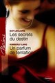 Download Les secrets du destin - Un parfum de tentation Harlequin Passions Ebook {EPUB} {PDF} FB2
