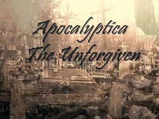 Apocalyptica - The Unforgiven