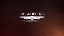 Helldivers - Turning up the Heat Teaser