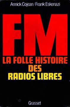 Download FM - La folle histoire des radios libres Ebook {EPUB} {PDF} FB2