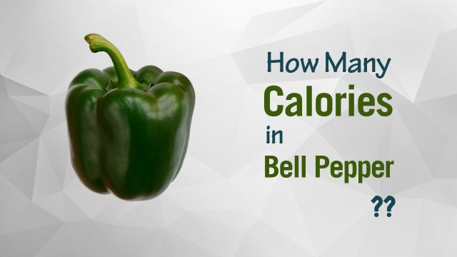 Healthwise: How Many Calories in Bell Pepper? Diet Calories, Calories Intake and Healthy Weight Loss