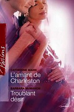 Download L'amant de Charleston - Troublant désir Harlequin Passions Ebook {EPUB} {PDF} FB2