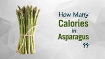 Healthwise: How Many Calories in Asparagus? Diet Calories, Calories Intake and Healthy Weight Loss