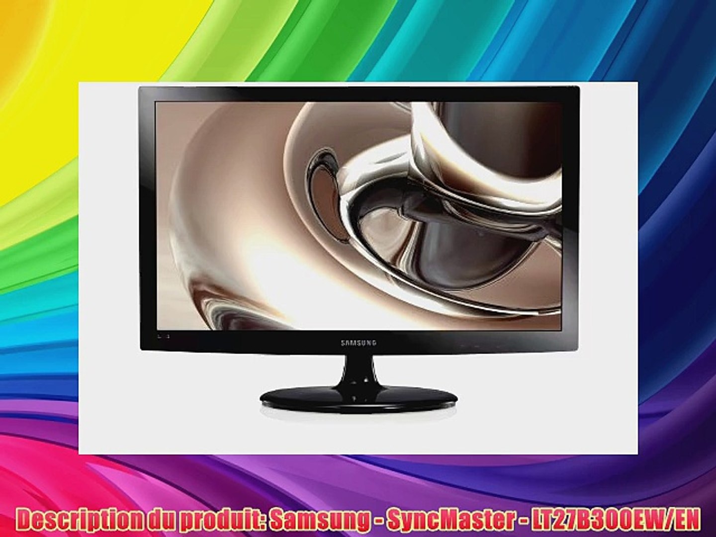 ⁣Samsung SyncMaster T27B300 LT27B300EWEN Ecran LED 27 685 cm Full HD TunerTNT Noir