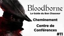 Bloodborne - Guide du bon chasseur : Centre de conférence 2e etage