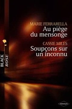 Download Au piège du mensonge - Soupçons sur un inconnu Harlequin Black Rose Ebook {EPUB} {PDF} FB2